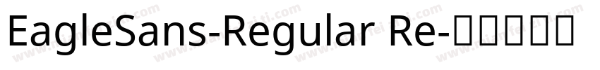 EagleSans-Regular Re字体转换